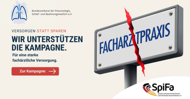 Kampagnenbanner: Versorgen statt Sparen – Wir unterstützen die Kampagne. Für eine starke fachärztliche Versorgung. Mit den Logos des Bundesverbands der Pneumologie und des SpiFa.